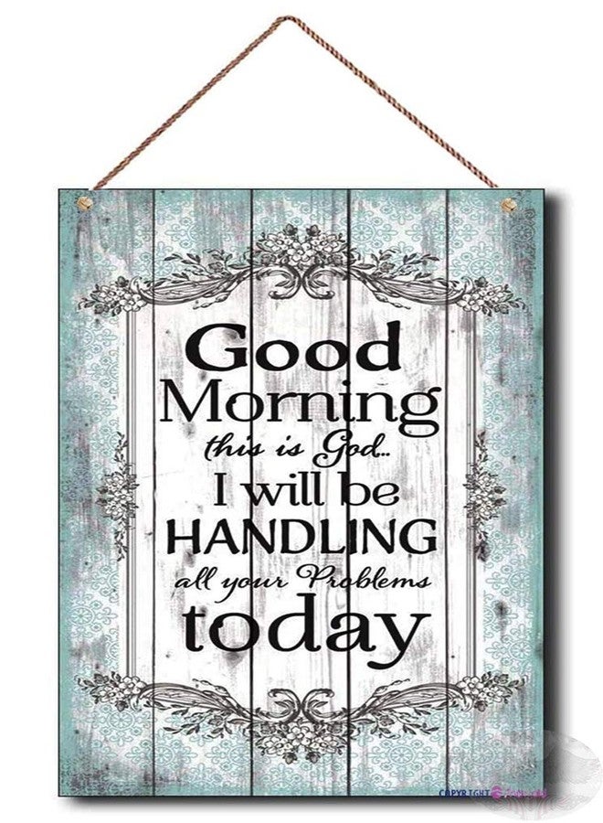 TSOSK New Wooden SignsHome Decor -Good Morning This is God.I Will Be Handling All Your Problems Today Wood Sign Bathroom Decor,Wood Signs Décor,Wooden Signs-14 , 8 X 12 Inch - Image 1